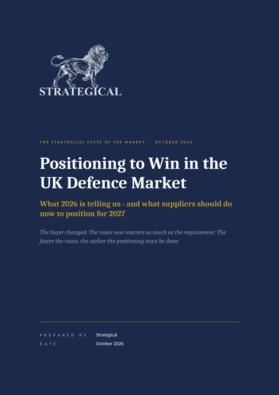 The cover of Positioning to Win in the UK Defence Market, the Strategical State of the Market, October 2026.